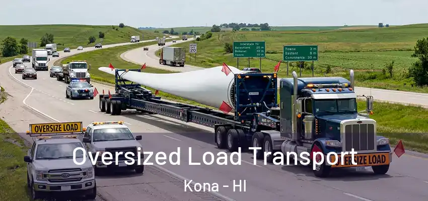 Oversized Load Transport Kona - HI