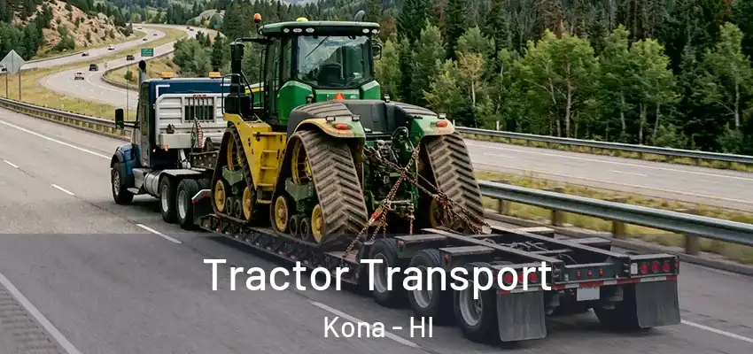 Tractor Transport Kona - HI